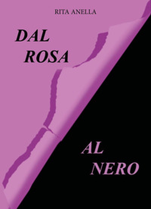 Dal rosa al nero - Librerie.coop Dal rosa al nero - Librerie.coop