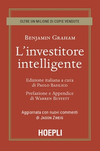 L'investitore intelligente. Aggiornata con i nuovi commenti di Jason Zweig - Librerie.coop L'investitore intelligente. Aggiornata con i nuovi commenti di Jason Zweig - Librerie.coop
