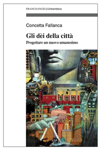 Gli dèi della città. Progettare un nuovo umanesimo - Librerie.coop Gli dèi della città. Progettare un nuovo umanesimo - Librerie.coop