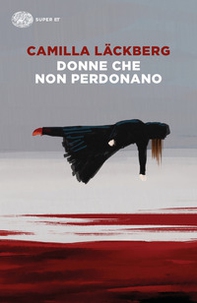 Donne che non perdonano - Librerie.coop Donne che non perdonano - Librerie.coop