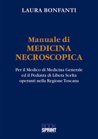 Manuale di medicina necroscopica - Librerie.coop