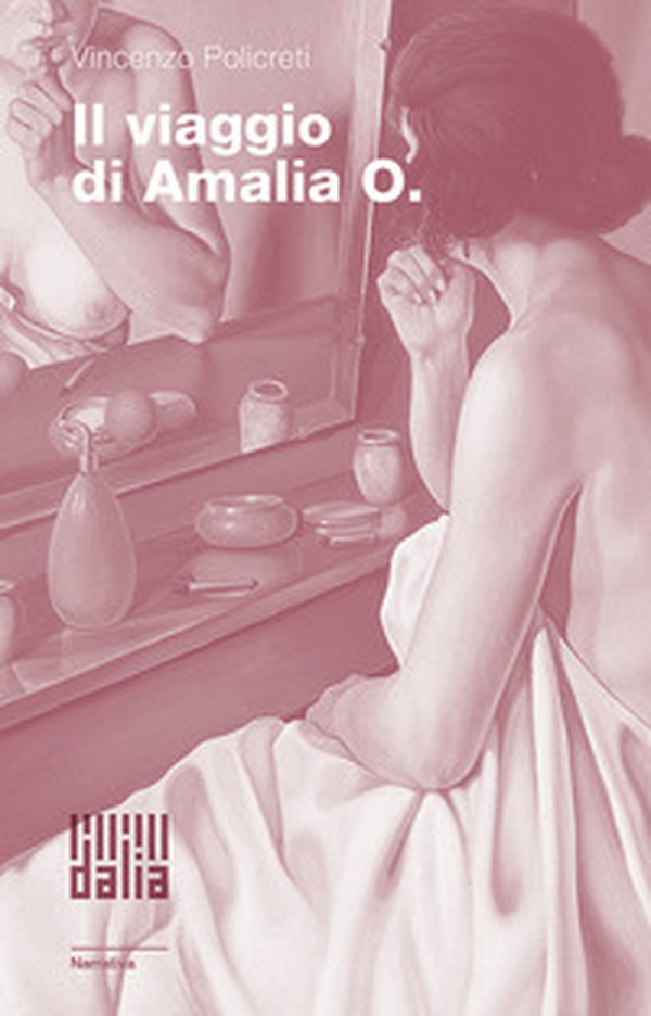 Il viaggio di Amalia O. - Librerie.coop Il viaggio di Amalia O. - Librerie.coop