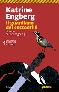 Il guardiano dei coccodrilli. La serie di Copenaghen - Vol. 1 - Librerie.coop