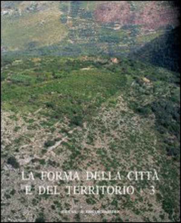 La forma della città e del territorio - Vol. 3 - Librerie.coop