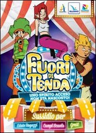 Fuori di tenda. Uno spirito acceso non sta nascosto! - Librerie.coop