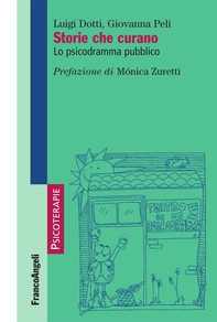 Storie che curano. Lo psicodramma pubblico - Librerie.coop Storie che curano. Lo psicodramma pubblico - Librerie.coop