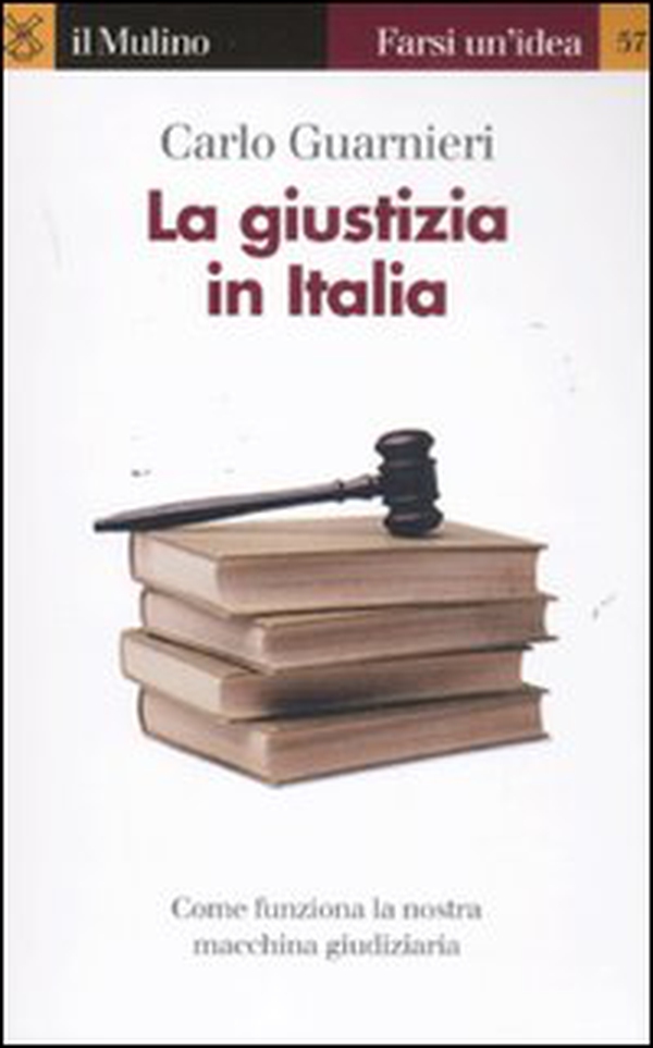 La giustizia in Italia - Librerie.coop La giustizia in Italia - Librerie.coop
