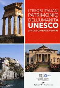 I tesori italiani patrimonio dell'umanità Unesco. Siti da scoprire e visitare - Librerie.coop
