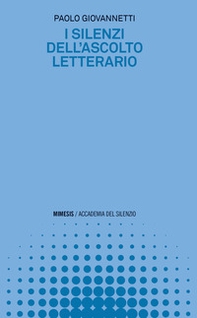 I silenzi dell'ascolto letterario - Librerie.coop I silenzi dell'ascolto letterario - Librerie.coop