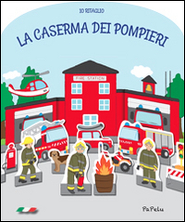 La caserma dei pompieri. Io ritaglio - Librerie.coop La caserma dei pompieri. Io ritaglio - Librerie.coop