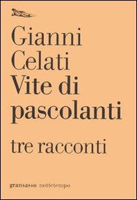 Vite di pascolanti. Tre racconti - Librerie.coop