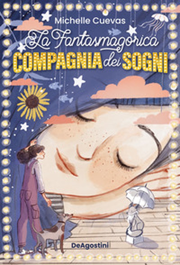 La fantasmagorica compagnia dei sogni - Librerie.coop La fantasmagorica compagnia dei sogni - Librerie.coop