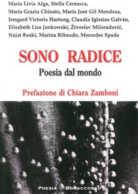 Sono radice. Poesia dal mondo - Librerie.coop