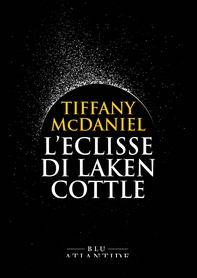 L'eclisse di Laken Cottle - Librerie.coop L'eclisse di Laken Cottle - Librerie.coop