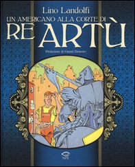 Un americano alla corte di re Artù - Librerie.coop