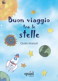 Buon viaggio tra le stelle - Librerie.coop
