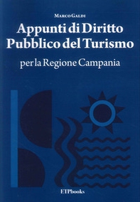 Appunti di diritto pubblico del turismo per la Regione Campania - Librerie.coop