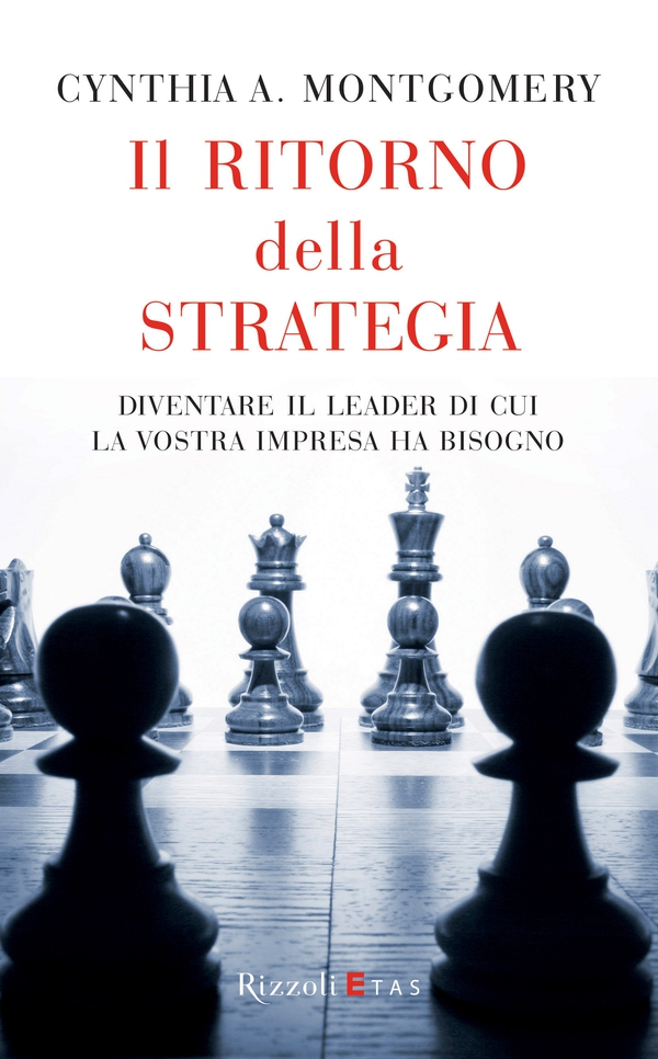 Il ritorno della strategia - Librerie.coop Il ritorno della strategia - Librerie.coop