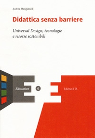 Didattica senza barriere. Universal design, tecnologie - Librerie.coop Didattica senza barriere. Universal design, tecnologie - Librerie.coop