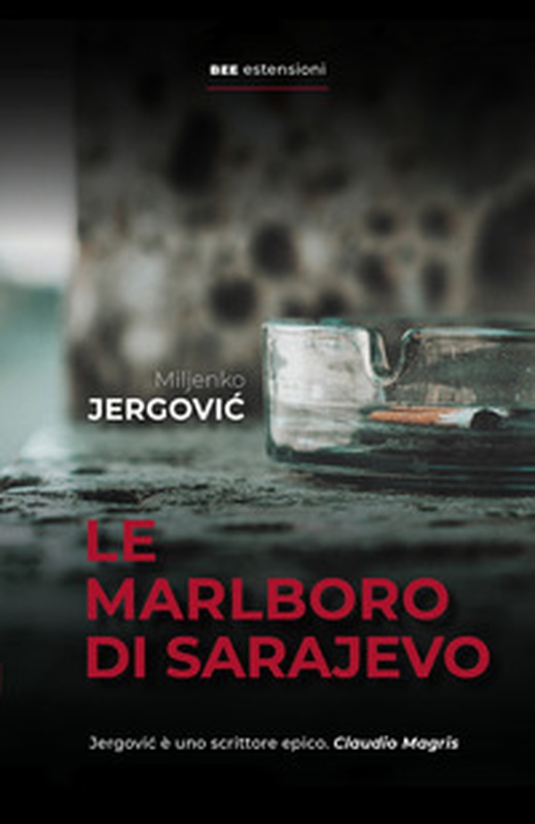 Le Marlboro di Sarajevo - Librerie.coop Le Marlboro di Sarajevo - Librerie.coop