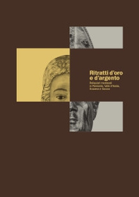 Ritratti d'oro e d'argento. Reliquiari medievali in Piemonte, Valle d'Aosta, Svizzera Savoia - Librerie.coop