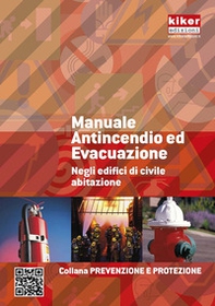 Manuale antincendio ed evacuazione negli edifici di civile abitazione - Librerie.coop
