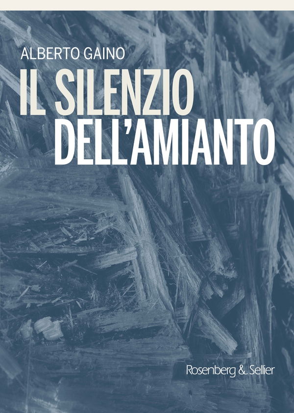 Il silenzio dell'amianto - Librerie.coop Il silenzio dell'amianto - Librerie.coop