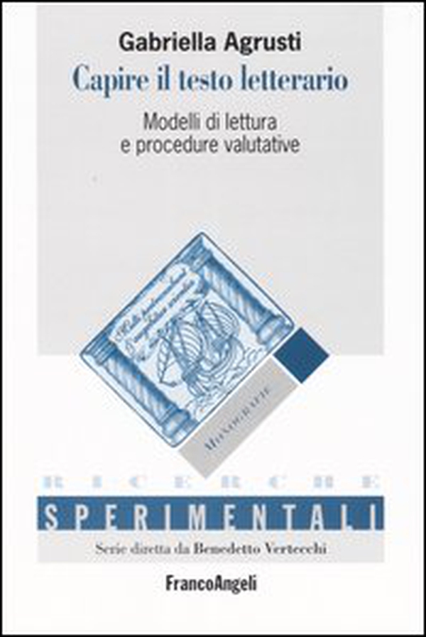 Capire il testo letterario. Modelli di lettura e procedure valutative - Librerie.coop