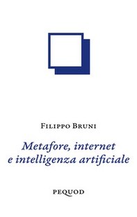 Metafore, internet e intelligenza artificiale - Librerie.coop
