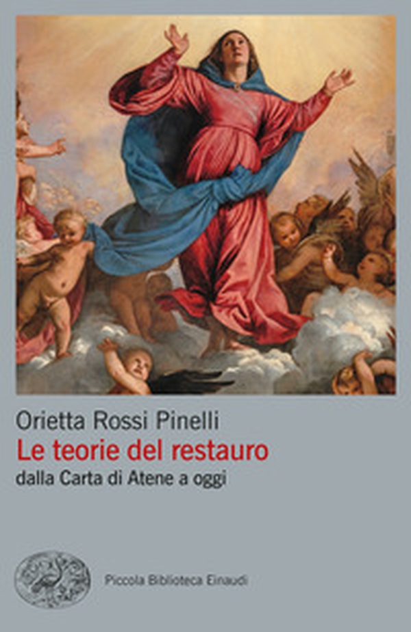 Le teorie del restauro dalla Carta di Atene a oggi - Librerie.coop Le teorie del restauro dalla Carta di Atene a oggi - Librerie.coop