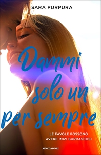 Dammi solo un per sempre - la storia di Liam e Bre 2 - Librerie.coop