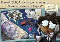 FumettIStICA: c'è fisica nei fumetti. Quattro quarti di fisica - Librerie.coop