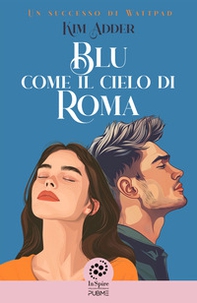 Blu come il cielo di Roma - Librerie.coop Blu come il cielo di Roma - Librerie.coop