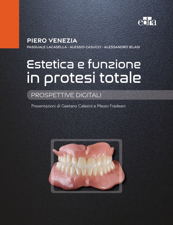 Estetica e funzione in protesi totale. Prospettive digitali - Librerie.coop Estetica e funzione in protesi totale. Prospettive digitali - Librerie.coop