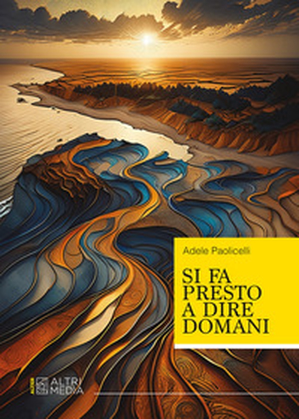 Si fa presto a dire domani - Librerie.coop Si fa presto a dire domani - Librerie.coop