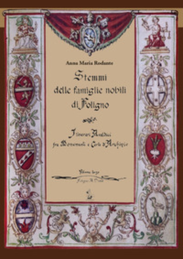 Stemmi delle famiglie nobili di Foligno - Vol. 3 - Librerie.coop