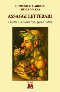 Assaggi letterari. A tavola e in cucina con i grandi autori - Librerie.coop