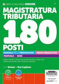 Concorso Magistratura Tributaria 180 posti. Manuale per la preparazione. Prova preselettiva. Manuale + quiz - Librerie.coop