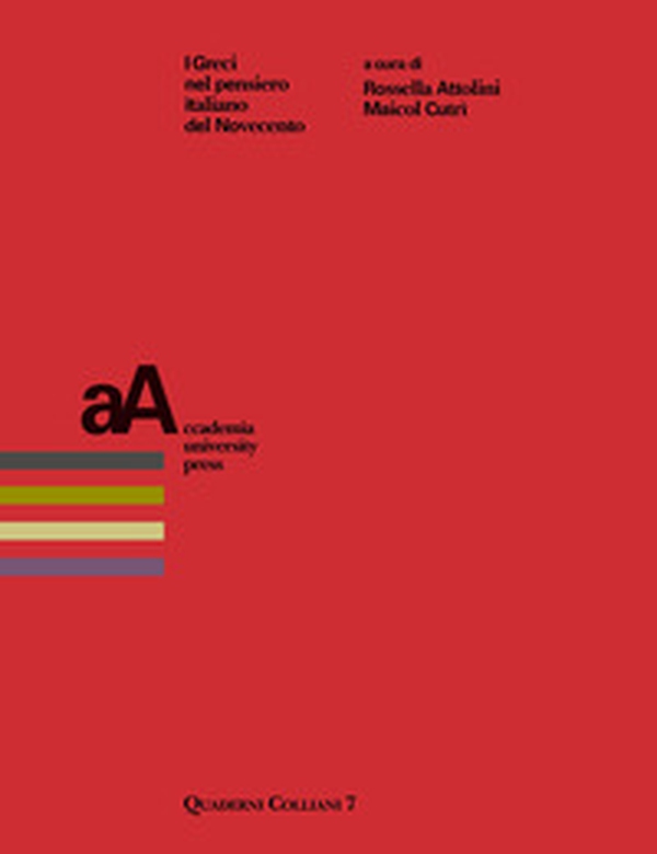 I Greci nel pensiero italiano del Novecento - Librerie.coop