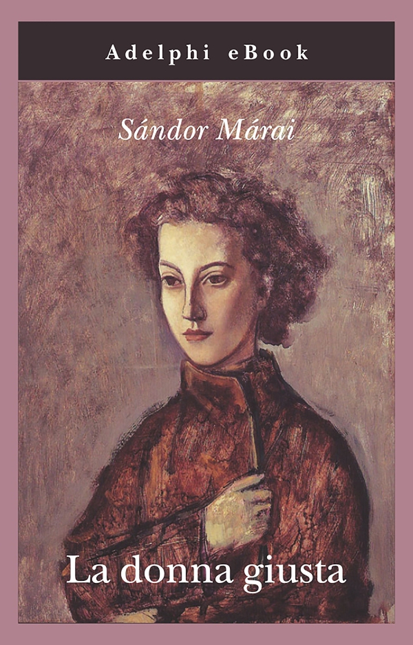 La donna giusta - Librerie.coop La donna giusta - Librerie.coop