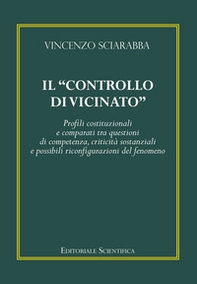 Il «controllo di vicinato». Profili costituzionali e comparati tra questioni di competenza, criticità sostanziali e possibili riconfigurazioni del fenomeno - Librerie.coop