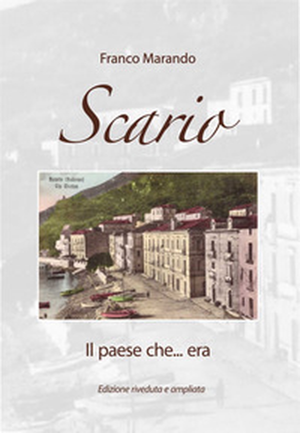 Scario. Il paese che... era - Librerie.coop Scario. Il paese che... era - Librerie.coop
