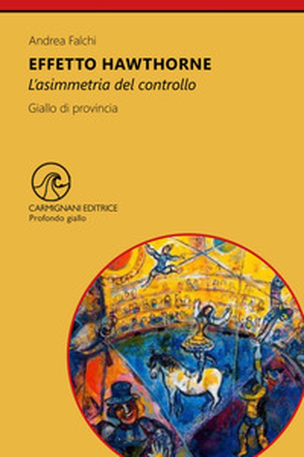 Effetto hawthorne. L'asimmetria del controllo - Librerie.coop Effetto hawthorne. L'asimmetria del controllo - Librerie.coop