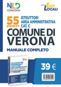 55 posti istruttori area amministrativa cat. C. Comune di Verona. Manuale completo - Librerie.coop