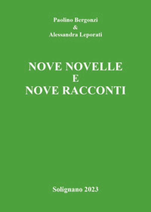 Nove novelle e nove racconti - Librerie.coop Nove novelle e nove racconti - Librerie.coop