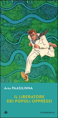 Il liberatore dei popoli oppressi - Librerie.coop