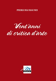 Vent'anni di critica d'arte - Librerie.coop