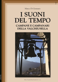 I suoni del tempo. Campane e campanari della Valchiusella - Librerie.coop