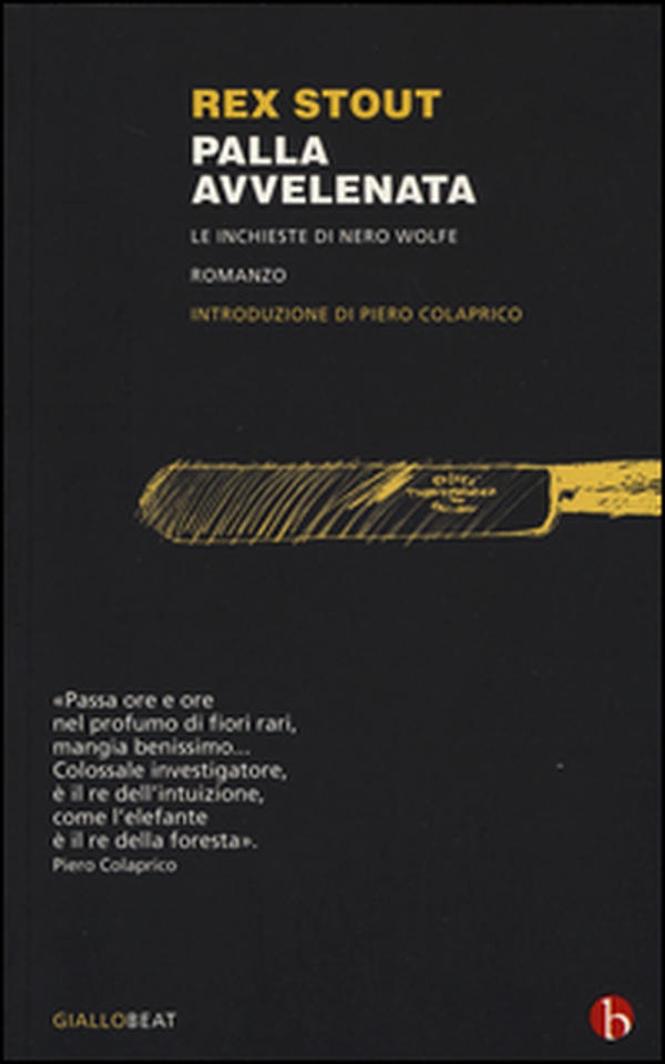 Palla avvelenata. Le inchieste di Nero Wolfe - Librerie.coop Palla avvelenata. Le inchieste di Nero Wolfe - Librerie.coop