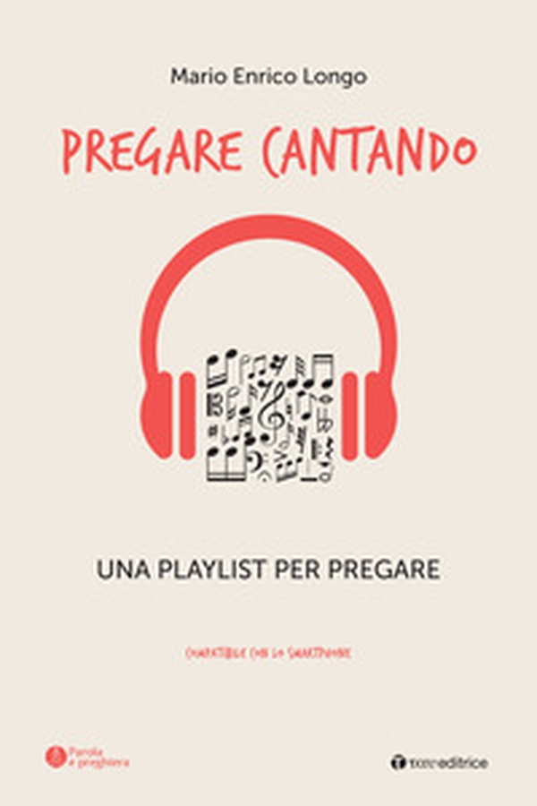 Pregare cantando. Una playlist per pregare - Librerie.coop Pregare cantando. Una playlist per pregare - Librerie.coop